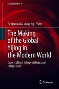 The Making of the Global Yijing in the Modern World