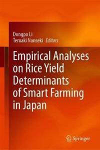 Empirical Analyses on Rice Yield Determinants of Smart Farming in Japan