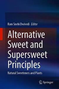 Alternative Sweet and Supersweet Principles