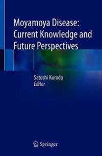 Bokomslag for "Moyamoya Disease: Current Knowledge and Future Perspectives"