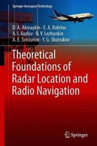 Theoretical Foundations of Radar Location and Radio Navigation