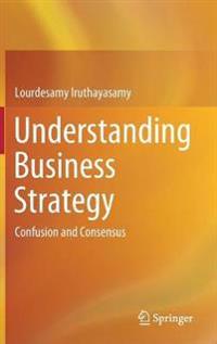 Understanding Business Strategy