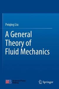 Bokomslag för "A General Theory of Fluid Mechanics"