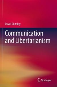 Bokomslag för "Communication and Libertarianism"