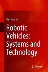 Bokomslag för "Robotic Vehicles: Systems and Technology"