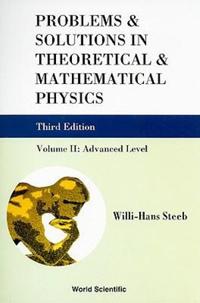 Bokomslag för "Problems And Solutions In Theoretical And Mathematical Physics - Volume Ii: Advanced Level (Third Edition)"