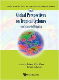 Global Perspectives On Tropical Cyclones: From Science To Mitigation
