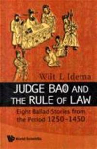 Bokomslag för "Judge Bao And The Rule Of Law: Eight Ballad-stories From The Period 1250-1450"