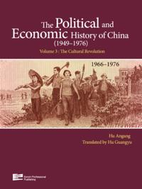 The Political and Economic History of China (1949-1976)