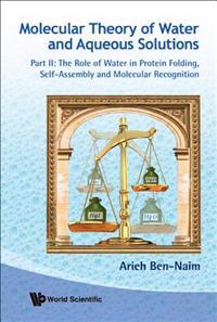Bokomslag för "Molecular Theory Of Water And Aqueous Solutions (Parts I & Ii)"