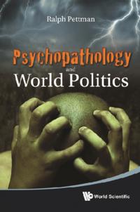 Psychopathology And World Politics