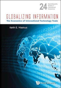 Globalizing Information: The Economics Of International Technology Trade