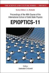 Epioptics-11 - Proceedings Of The 49th Course Of The International School Of Solid State Physics