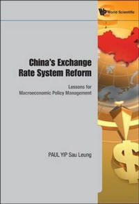Bokomslag för "China's Exchange Rate System Reform: Lessons For Macroeconomic Policy Management"