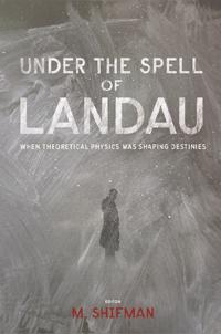Under The Spell Of Landau: When Theoretical Physics Was Shaping Destinies