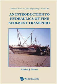 Introduction To Hydraulics Of Fine Sediment Transport, An
