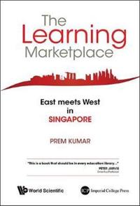 Learning Marketplace, The: East Meets West In Singapore