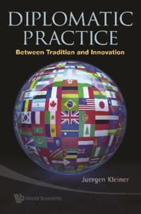 Diplomatic Practice: Between Tradition And Innovation