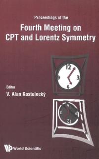 Cpt And Lorentz Symmetry - Proceedings Of The Fourth Meeting