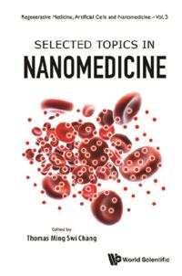 Regenerative Medicine, Artificial Cells And Nanomedicine