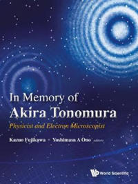 Bokomslag för "In Memory Of Akira Tonomura: Physicist And Electron Microscopist (With Dvd-rom)"