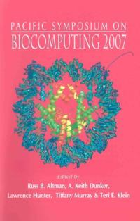 Biocomputing 2007 - Proceedings Of The Pacific Symposium