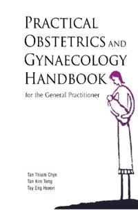 Practical Obstetrics And Gynaecology Handbook For The General Practitioner