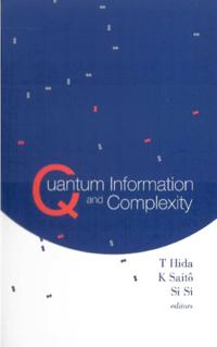 Quantum Information And Complexity - Proceedings Of The Meijo Winter School 2003