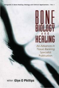 Allografts In Bone Healing: Biology And Clinical Applications