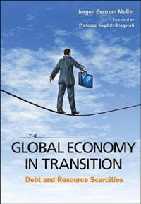 Global Economy In Transition, The: Debt And Resource Scarcities