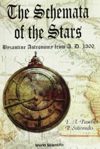 Schemata Of The Stars, The, Byzantine Astronomy From 1300 A.d.