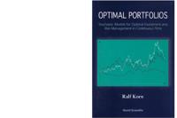 Optimal Portfolios: Stochastic Models For Optimal Investment And Risk Management In Continuous Time