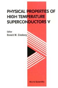Physical Properties Of High Temperature Superconductors V