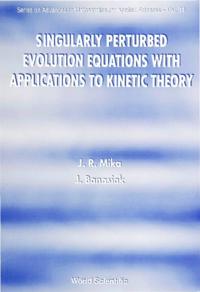 Series On Advances In Mathematics For Applied Sciences