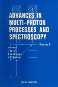 Advances In Multi-photon Processes And Spectroscopy