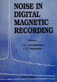 Noise In Digital Magnetic Recording