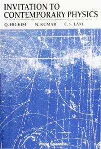Invitation To Contemporary Physics