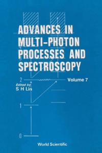 Advances In Multi-photon Processes And Spectroscopy