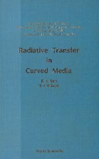 Radiative Transfer In Curved Media