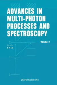 Advances In Multi-photon Processes And Spectroscopy
