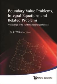 Boundary Value Problems, Integral Equations And Related Problems - Proceedings Of The Third International Conference