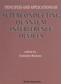 Principles And Applications Of Superconducting Quantum Interference Devices