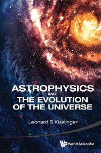 Astrophysics And The Evolution Of The Universe