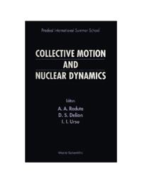 Collective Motion And Nuclear Dynamics