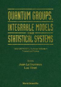 Quantum Groups, Integrable Models And Statistiacal Systems