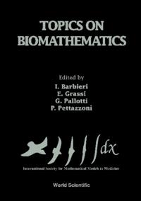 Topics On Biomathematics - Proceedings Of The 2nd International Conference