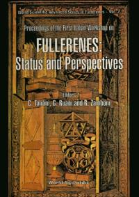 Fullerenes: Status And Perspectives - Proceedings Of The First Italian Workshop