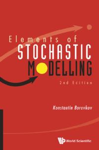 Elements Of Stochastic Modelling (2nd Edition)
