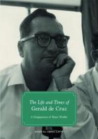 The Life and Times of Gerald De Cruz