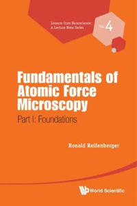 Fundamentals Of Atomic Force Microscopy - Part I: Foundations